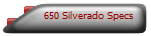 650 Silverado Specs